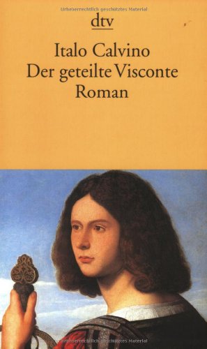 Der geteilte Visconte Roman - Calvino, Italo