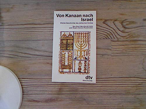 Stock image for VON KANAAN NACH ISRAEL Kleine Geschichte des juedischen Volkes for sale by German Book Center N.A. Inc.
