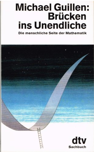 Imagen de archivo de Brcken ins Unendliche. Die menschliche Seite der Mathematik. a la venta por medimops