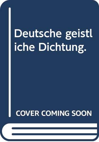 Deutsche geistliche Dichtung. hrsg. von Friedhelm Kemp / dtv ; 10817 - Kemp, Friedhelm (Herausgeber)