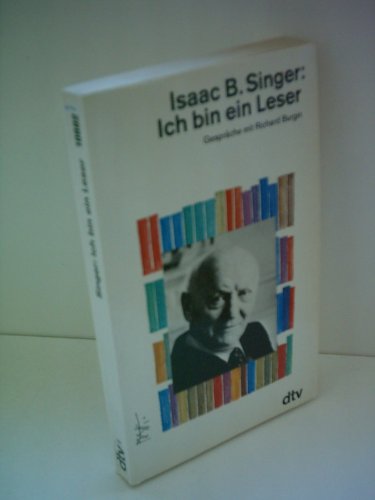 Imagen de archivo de Ich bin ein Leser. Gesprche mit Richard Burgin. Aus dem Englischen von Harald Raykowski. Mit einem Namenverzeichnis. - (=dtv 10882). a la venta por BOUQUINIST