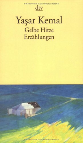 Gelbe Hitze: Erzählungen