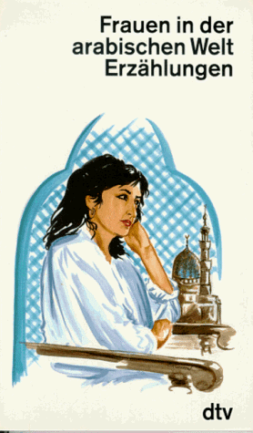 9783423109345: Frauen in der arabischen Welt. Erzhlungen