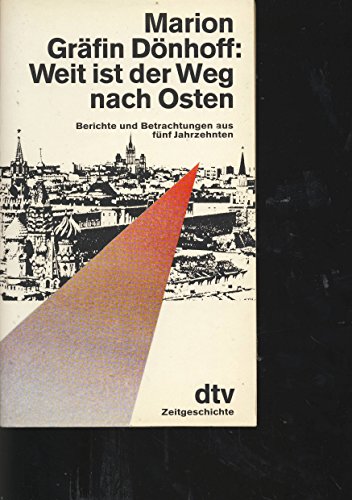 Stock image for Weit ist der Weg nach Osten for sale by Antiquariat  Angelika Hofmann