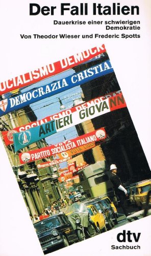 Imagen de archivo de Der Fall Italien. Dauerkrise einer schwierigen Demokratie. a la venta por DER COMICWURM - Ralf Heinig