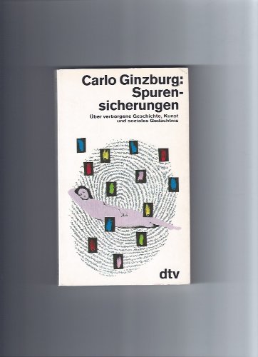 Stock image for Spurensicherung. ber verborgene Geschichte, Kunst und soziales Gedchtnis for sale by medimops