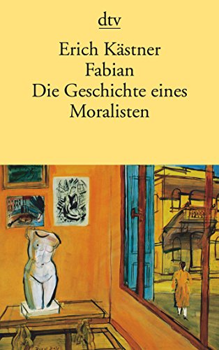 9783423110068: Fabian Die Geschichte Enes Moralisten