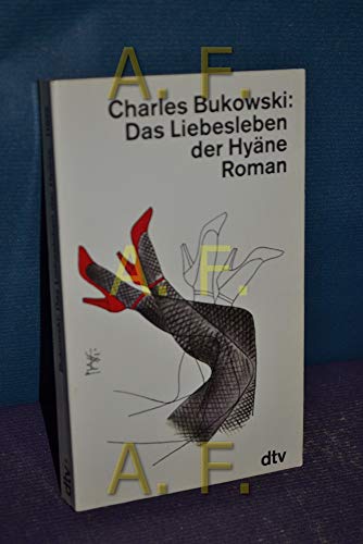 Das Liebesleben der Hyäne : Roman. Dt. von Carl Weissner / dtv , 11049 - Bukowski, Charles