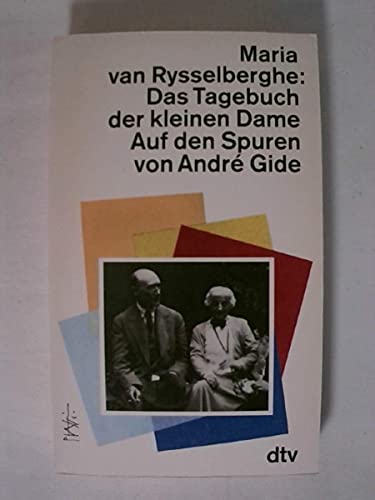 Imagen de archivo de Das Tagebuch der kleinen Dame. Auf den Spuren von Andre Gide 1918 - 1951. a la venta por medimops