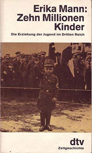 9783423111256: Zehn Millionen Kinder: Die Erziehung der Jugend im Dritten Reich