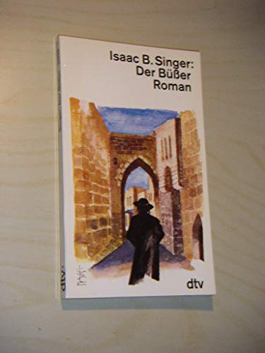 Der Büsser : Roman / Isaac Bashevis Singer. Dt. von Gertrud Baruch - Singer, Isaac Bashevis