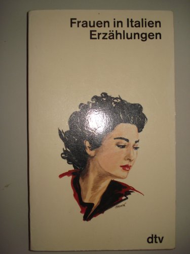 Stock image for Frauen in Italien: Erzhlungen (dtv Literatur) for sale by Versandantiquariat Felix Mcke