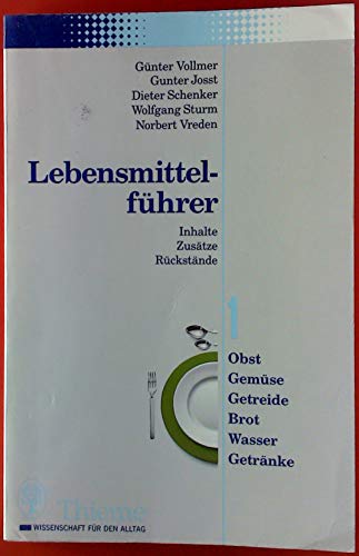 Beispielbild fr Lebensmittelfhrer Obst, Gemse, Getreide, Brot, Wasser, Getrnke. Inhalte, Zustze, Rckstnde. (dtv wissen und praxis) zum Verkauf von Bildungsbuch