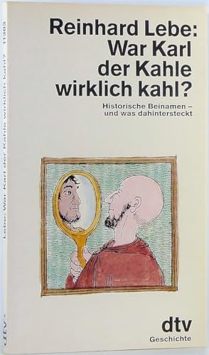 Beispielbild fr War Karl der Kahle wirklich kahl? zum Verkauf von Versandantiquariat Schfer