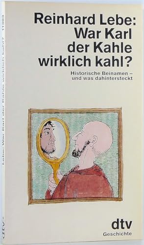 Stock image for War Karl der Kahle wirklich kahl? for sale by Versandantiquariat Schfer