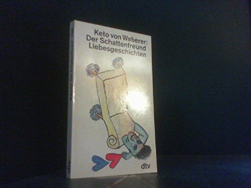 Beispielbild fr Der Schattenfreund (Taschenbuch) von Keto von Waberer (Autor) zum Verkauf von Nietzsche-Buchhandlung OHG