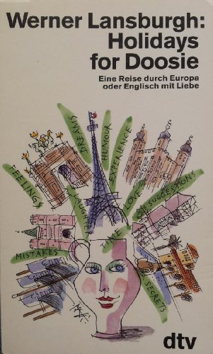 Beispielbild fr Holidays for Doosie. Eine Reise durch Europa oder Englisch mit Liebe. zum Verkauf von medimops