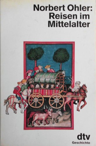 Beispielbild fr Reisen im Mittelalter zum Verkauf von Der Bcher-Br