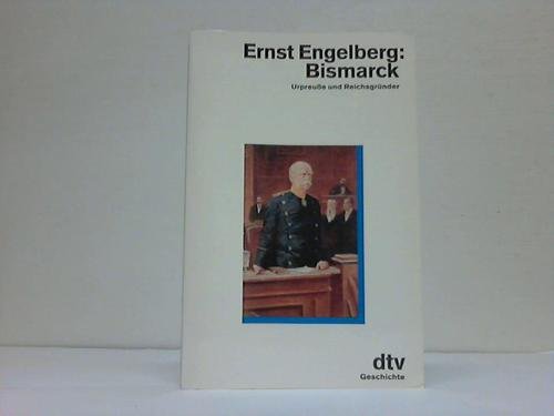 9783423114400: Bismarck: Urpreue und Reichsgrnder