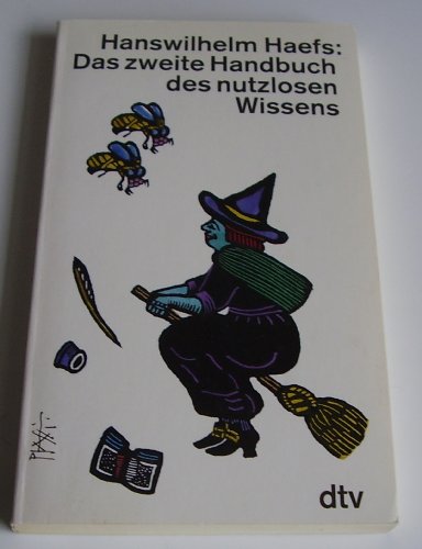 Beispielbild fr Das zweite Handbuch des nutzlosen Wissens. Mit sieben unordentlichen Apropos. zum Verkauf von medimops