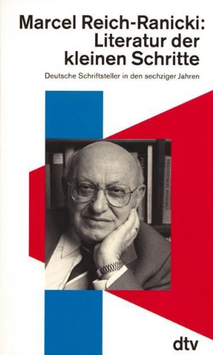 9783423114646: Literatur der kleinen Schritte: Deutsche Schriftsteller in den sechziger Jahren