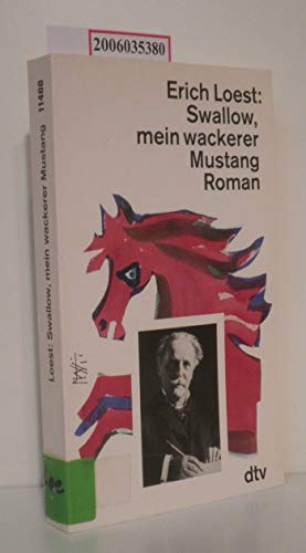 Imagen de archivo de Swallow, mein wackerer Mustang. Karl- May- Roman. a la venta por ThriftBooks-Dallas