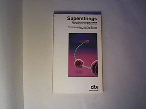 Beispielbild fr Superstrings (6956 327). Eine Allumfassende Theorie der Natur in der Diskussion. zum Verkauf von Gerald Wollermann