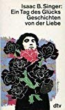 Imagen de archivo de Ein Tag des Glcks: Geschichten von der Liebe a la venta por Versandantiquariat Felix Mcke