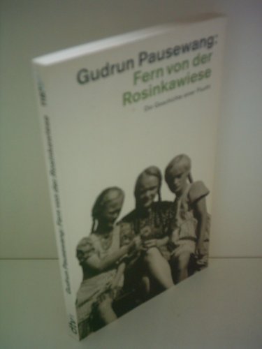 Imagen de archivo de Fern von der Rosinkawiese. Die Geschichte einer Flucht. a la venta por HPB-Red