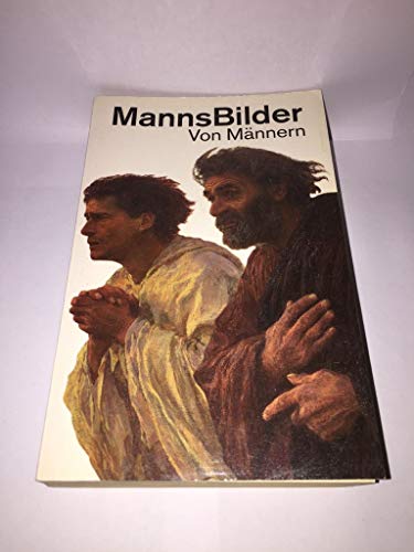 Stock image for Mannsbilder von Mnnern for sale by Antiquariat  Angelika Hofmann