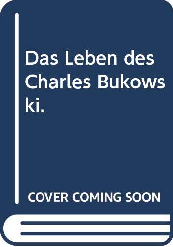 Stock image for Das Leben des Charles Bukowski for sale by antiquariat rotschildt, Per Jendryschik
