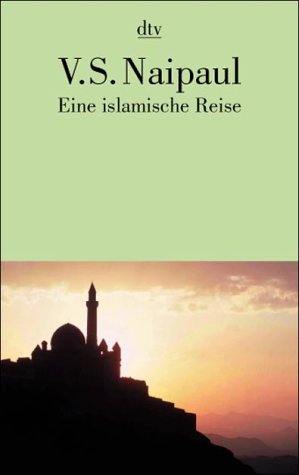 Beispielbild fr Eine islamische Reise. Unter den Glubigen. zum Verkauf von medimops