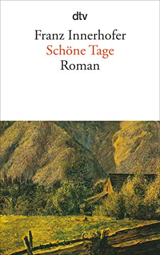 Schöne Tage - Innerhofer, Franz