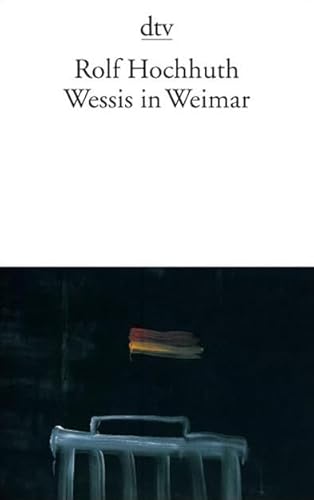 Stock image for Wessis in Weimar. Szenen aus einem besetzten Land. for sale by Better World Books