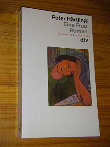 Eine Frau: Roman Nr. 11933 - Härtling, Peter