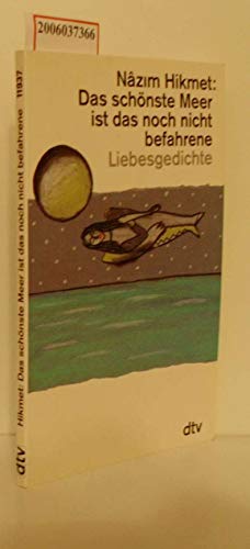 Beispielbild fr Das schnste Meer ist das noch nicht befahrene. Liebesgedichte. zum Verkauf von medimops