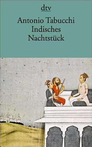 INDISCHES NACHTSTÜCK UND EIN BRIEFWECHSEL. - Tabucchi, Antonio