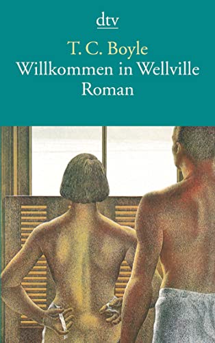 Stock image for Willkommen in Wellville. for sale by Better World Books