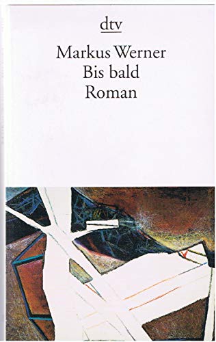 Beispielbild fr Bis Bald Roman zum Verkauf von HALCYON BOOKS