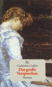 Das grosse Versprechen. Dt. von Susanne Lepsius / dtv ; 12179 - Gaskin, Catherine