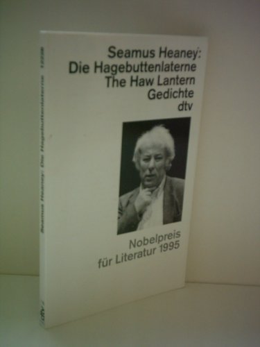 Die Hagebuttenlaterne - The Haw Lantern Zweisprachige Ausgabe - Heaney, Seamus