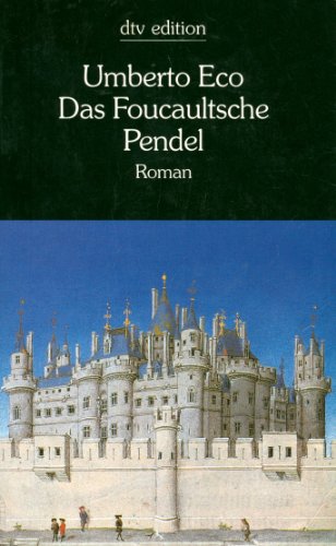 Das Foucaultsche Pendel : Roman / Umberto Eco. Dt. von Burkhart Kroeber / dtv ; 12244 : dtv-Edition - Eco, Umberto und Burkhart Kroeber