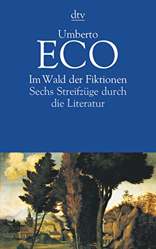 9783423122870: Im Wald der Fiktionen: Sechs Streifzge durch die Literatur