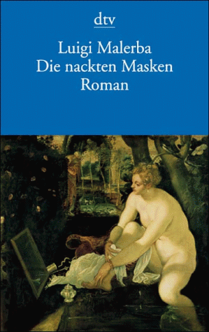 Stock image for Die nackten Masken. for sale by Antiquariat & Verlag Jenior