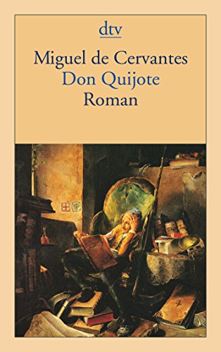 Don Quijote. Der sinnreiche Junker Don Quijote von der Mancha. Vollständige Ausgabe in der Übertr...