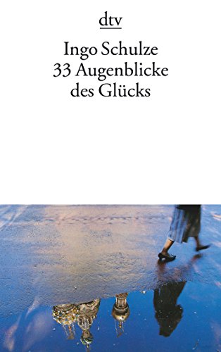 Beispielbild für 33 Augenblicke des Glücks: Aus den abenteuerlichen Aufzeichnungen der Deutschen in Piter Erzählungen zum Verkauf von medimops