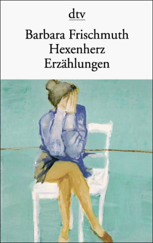 9783423123556: Hexenherz (Fiction, Poetry & Drama)