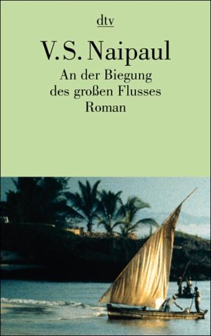 9783423123839: An der Biegung des grossen Flusses. Roman. dtv edition