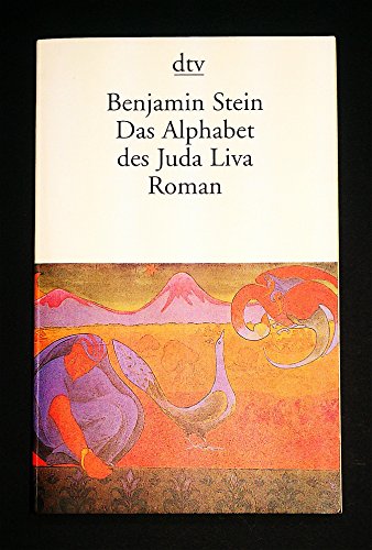 Beispielbild fr Das Alphabet des Juda Liva (Taschenbuch) von Benjamin Stein (Autor) zum Verkauf von Nietzsche-Buchhandlung OHG
