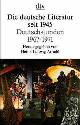 9783423124416: Die deutsche Literatur seit 1945. Deutschstunden. 1967 - 1971.